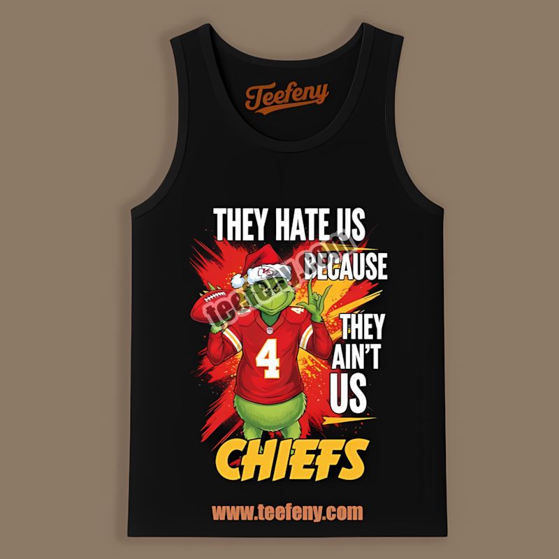 Grinch Kansas City Chiefs They Hate Us Because They Aint Us Regular Tanktop Grinch Kansas City Chiefs They Hate Us Because They Aint Us Regular Tanktop