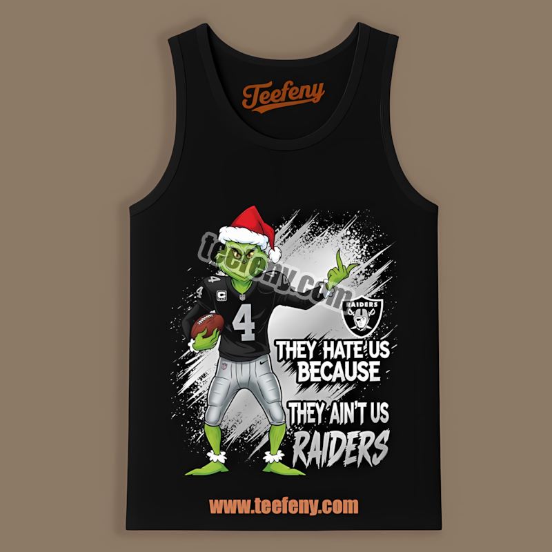 Grinch Las Vegas Raiders They Hate Us Because They Aint Us Adults Tanktop Grinch Las Vegas Raiders They Hate Us Because They Aint Us Adults Tanktop