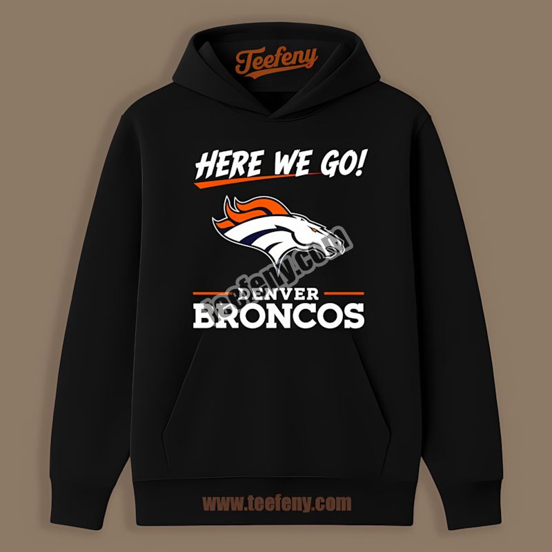 Here We Go Denver Broncos Logo Vintage Hoodie Here We Go Denver Broncos Logo Vintage Hoodie