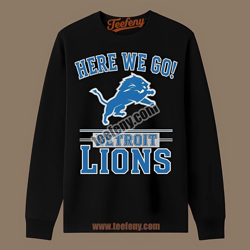 Here We Go Detroit Lions Logo Classic Long Sleeve Here We Go Detroit Lions Logo Classic Long Sleeve