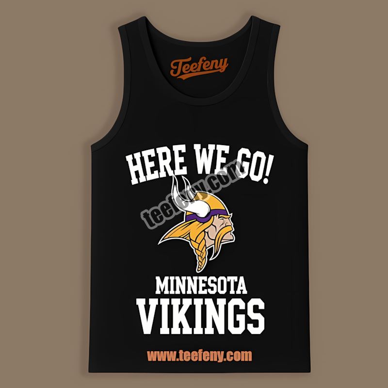Here We Go Minnesota Vikings Logo Cotton Tanktop Here We Go Minnesota Vikings Logo Cotton Tanktop