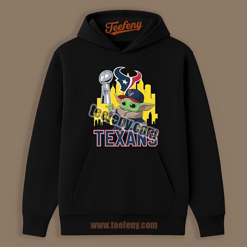 Houston Texans Baby Yoda Holding Super Bowl Cup Classic Hoodie Houston Texans Baby Yoda Holding Super Bowl Cup Classic Hoodie