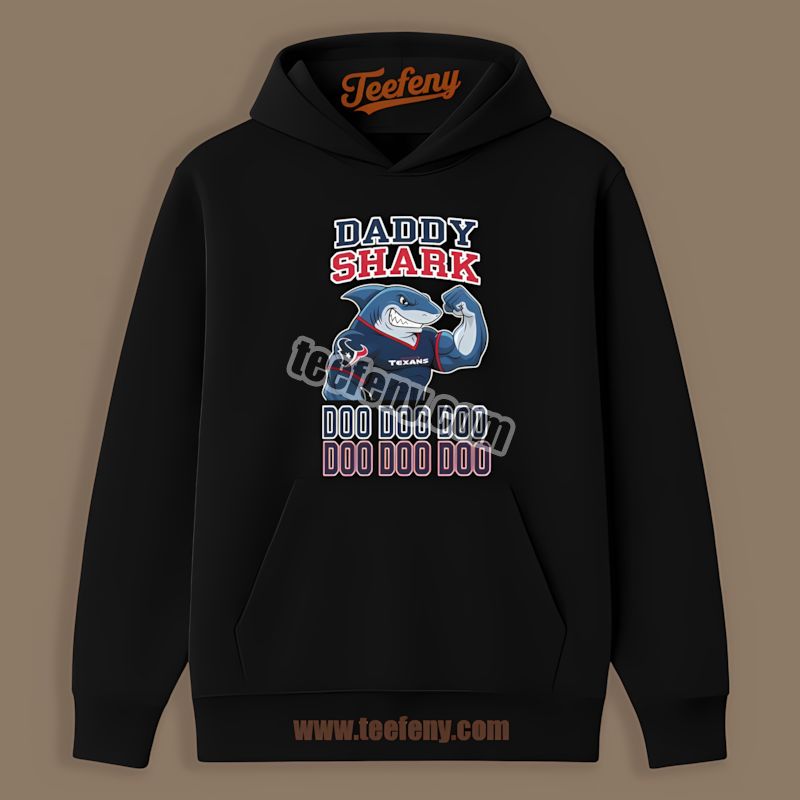 Houston Texans Daddy Shark Vintage Hoodie Houston Texans Daddy Shark Vintage Hoodie