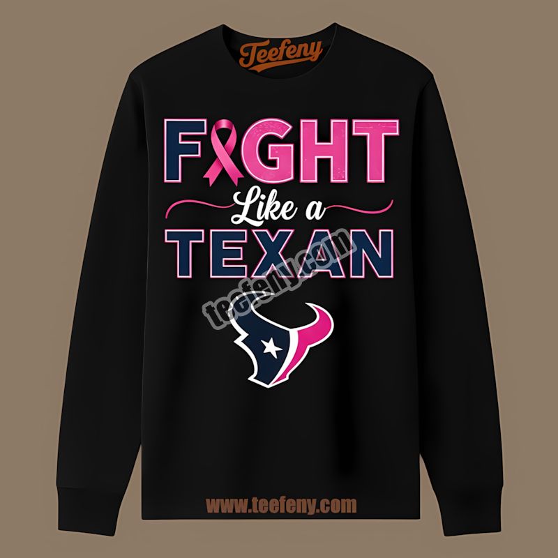 Houston Texans Fight Like A Cowboy Breast Cancer Awareness Long Sleeve Houston Texans Fight Like A Cowboy Breast Cancer Awareness Long Sleeve