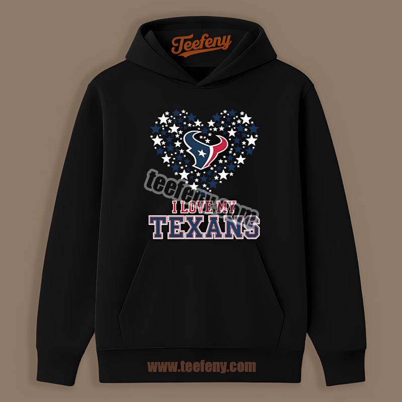 Houston Texans I Love My Texans Heart Trendy Hoodie Houston Texans I Love My Texans Heart Trendy Hoodie