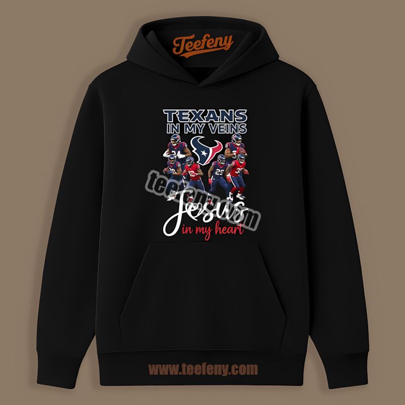 Houston Texans In My Veins Jesus In My Heart Sports Hoodie Houston Texans In My Veins Jesus In My Heart Sports Hoodie