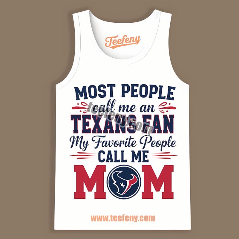 Houston Texans Mom Favorite People Retro Tanktop Houston Texans Mom Favorite People Retro Tanktop