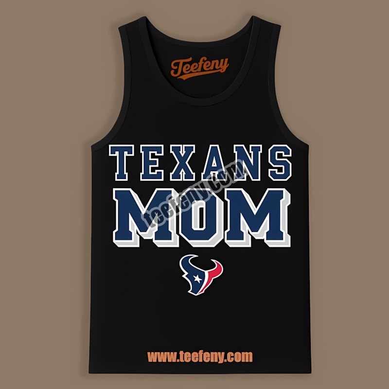 Houston Texans Mom Sports Tanktop Houston Texans Mom Sports Tanktop