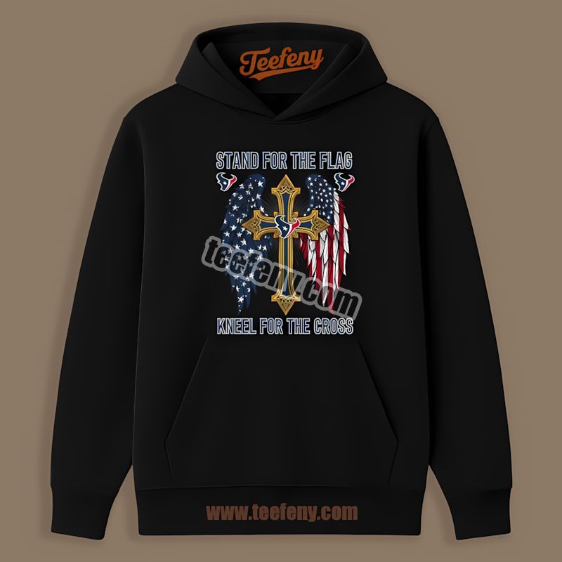 Houston Texans Stand For The Flag Kneel For The Cross Regular Hoodie Houston Texans Stand For The Flag Kneel For The Cross Regular Hoodie