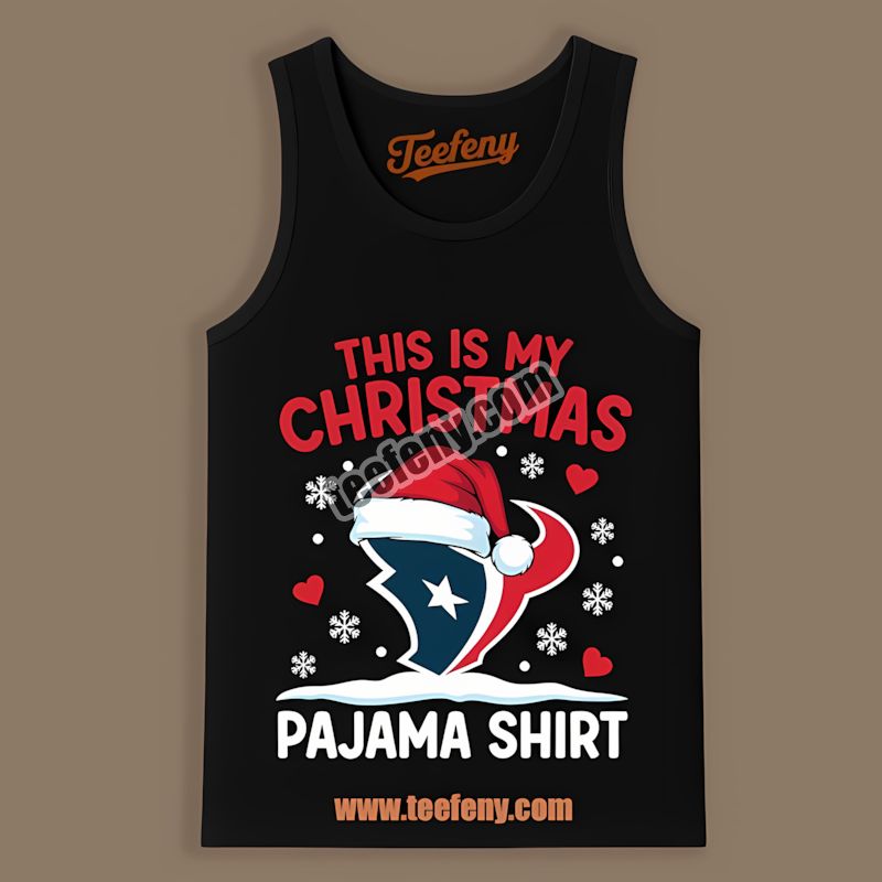 Houston Texans This Is My Christmas Pajama Sports Tanktop Houston Texans This Is My Christmas Pajama Sports Tanktop