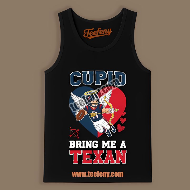 Houston Texans Valentines Cupid Bring Me A Cardinal Color Tanktop Houston Texans Valentines Cupid Bring Me A Cardinal Color Tanktop