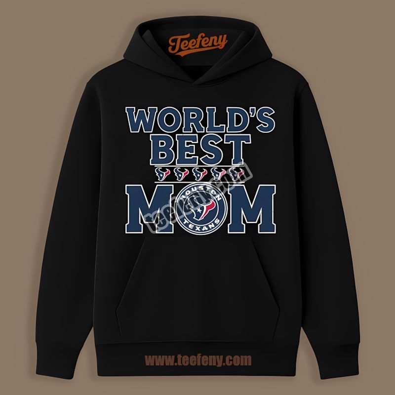 Houston Texans Worlds Best Mom Graphic Hoodie Houston Texans Worlds Best Mom Graphic Hoodie