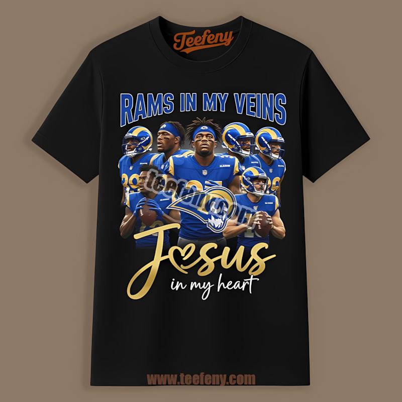 In My Veins Los Angeles Rams Jesus In My Heart Shirt