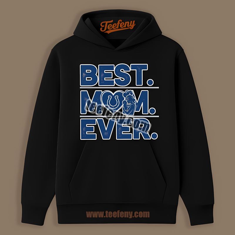 Indianapolis Colts Best Mom Ever Heart Sports Hoodie Indianapolis Colts Best Mom Ever Heart Sports Hoodie