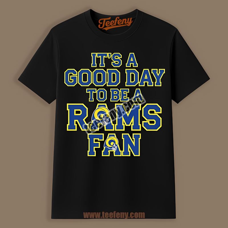 Its A Good Day To Be A Los Angeles Rams Fan Retro Shirt