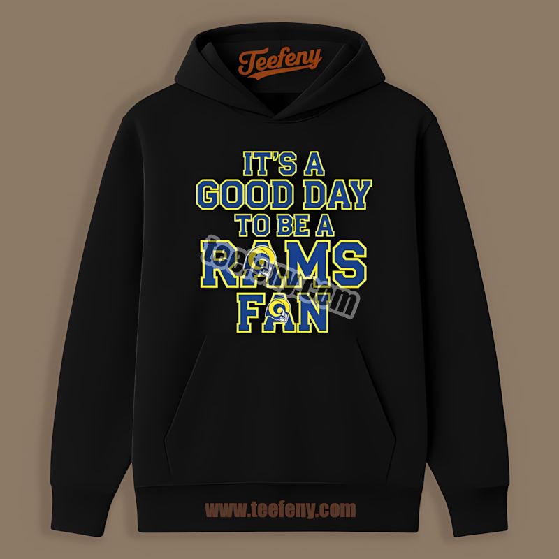 Its A Good Day To Be A Los Angeles Rams Fan Retro Hoodie Its A Good Day To Be A Los Angeles Rams Fan Retro Hoodie