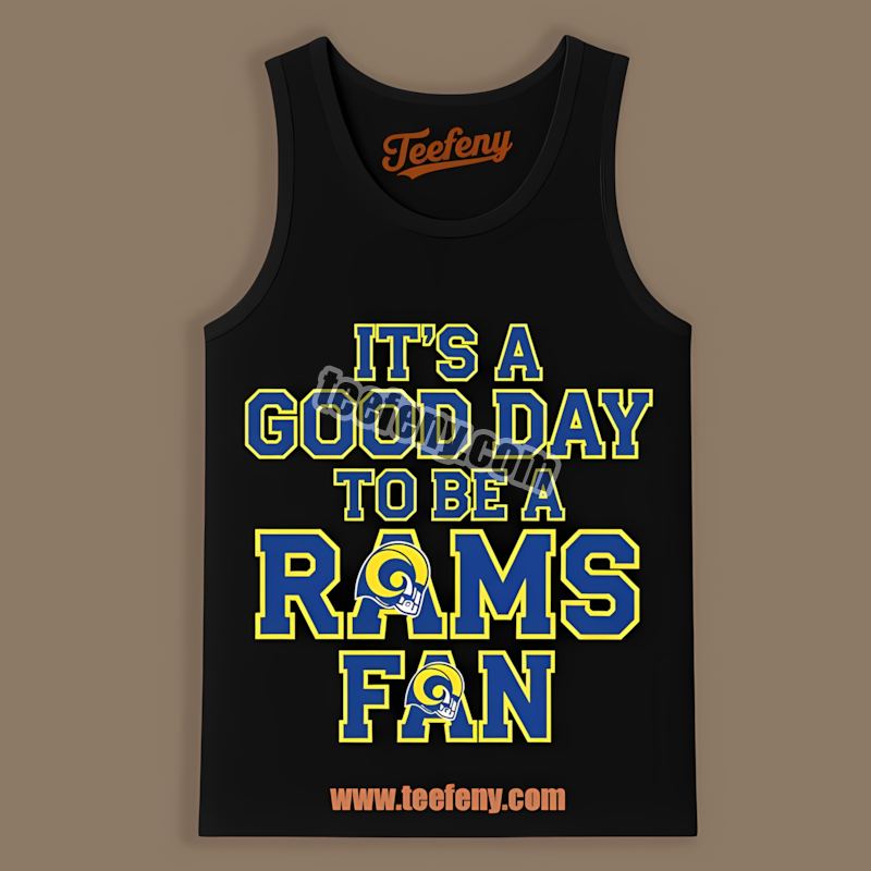 Its A Good Day To Be A Los Angeles Rams Fan Retro Tanktop Its A Good Day To Be A Los Angeles Rams Fan Retro Tanktop