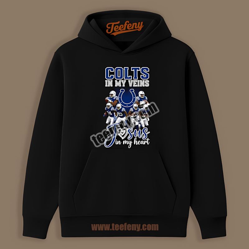 Jesus In My Heart Indianapolis Colts In My Veins Hoodie Jesus In My Heart Indianapolis Colts In My Veins Hoodie
