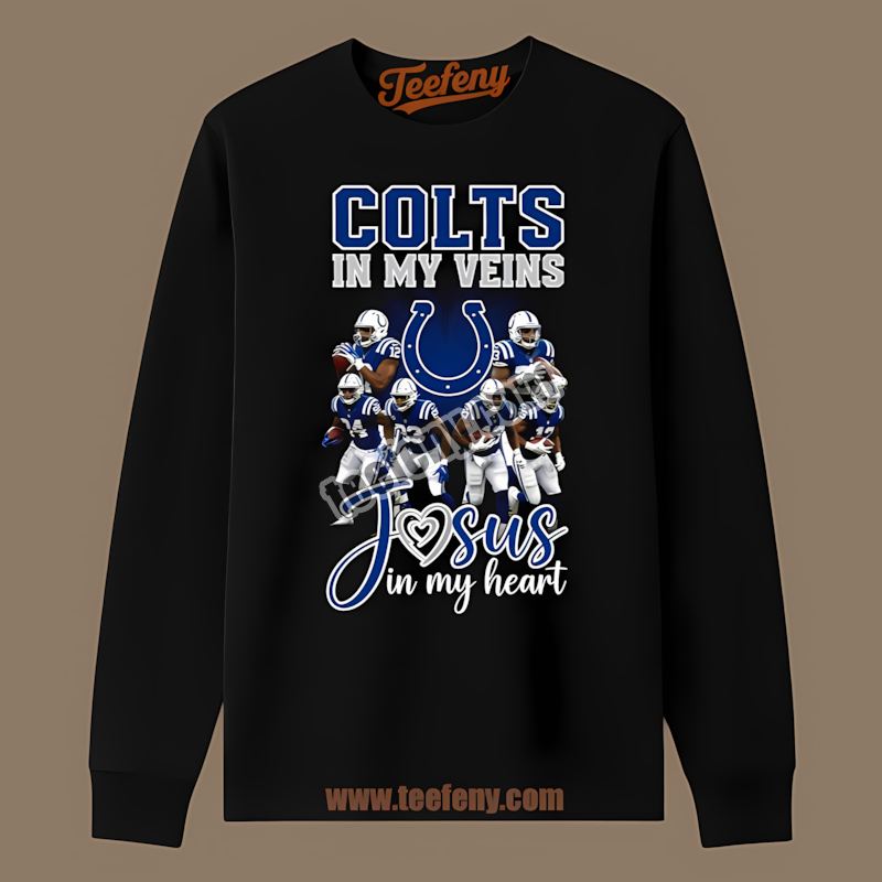 Jesus In My Heart Indianapolis Colts In My Veins Long Sleeve Jesus In My Heart Indianapolis Colts In My Veins Long Sleeve
