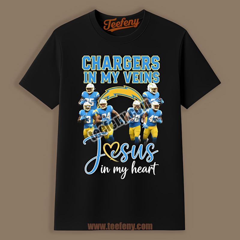 Jesus In My Heart Los Angeles Chargers In My Veins Unisex Shirt