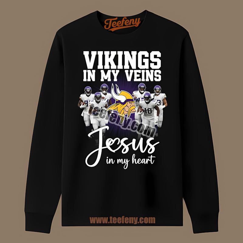 Jesus In My Heart Minnesota Vikings In My Veins Regular Long Sleeve Jesus In My Heart Minnesota Vikings In My Veins Regular Long Sleeve