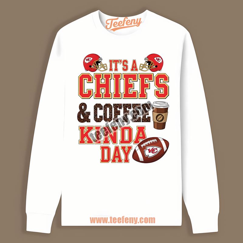Kansas City Chiefs Coffee Kinda Day Unisex Long Sleeve Kansas City Chiefs Coffee Kinda Day Unisex Long Sleeve