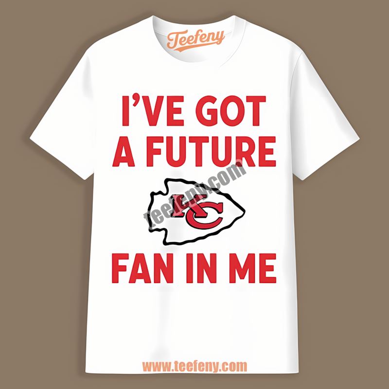 Kansas City Chiefs Ive Got A Future Fan In Me Retro Shirt