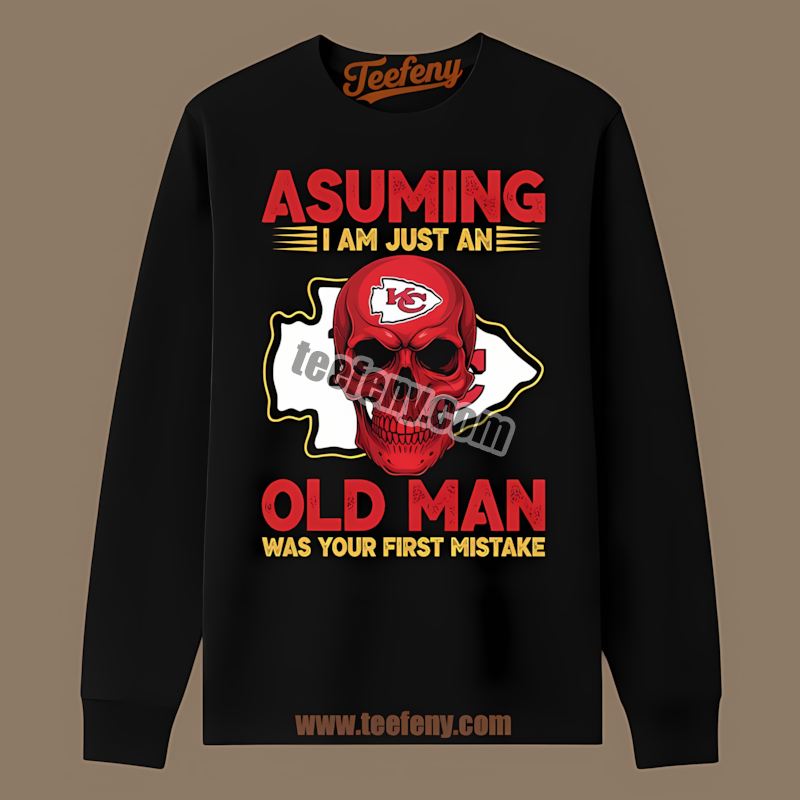 Kansas City Chiefs Skull Assuming I Am Just An Old Man Trendy Long Sleeve Kansas City Chiefs Skull Assuming I Am Just An Old Man Trendy Long Sleeve