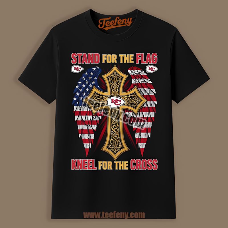 Kansas City Chiefs Stand For The Flag Kneel For The Cross Sports Shirt