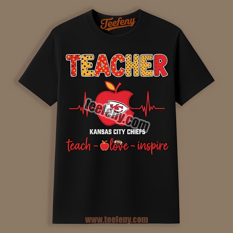 Kansas City Chiefs Teacher Apple Teach Love Inspire Cotton Shirt