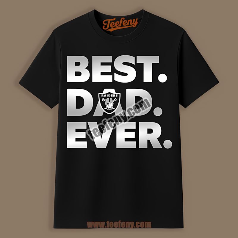 Las Vegas Raiders Best Dad Ever Trendy Shirt