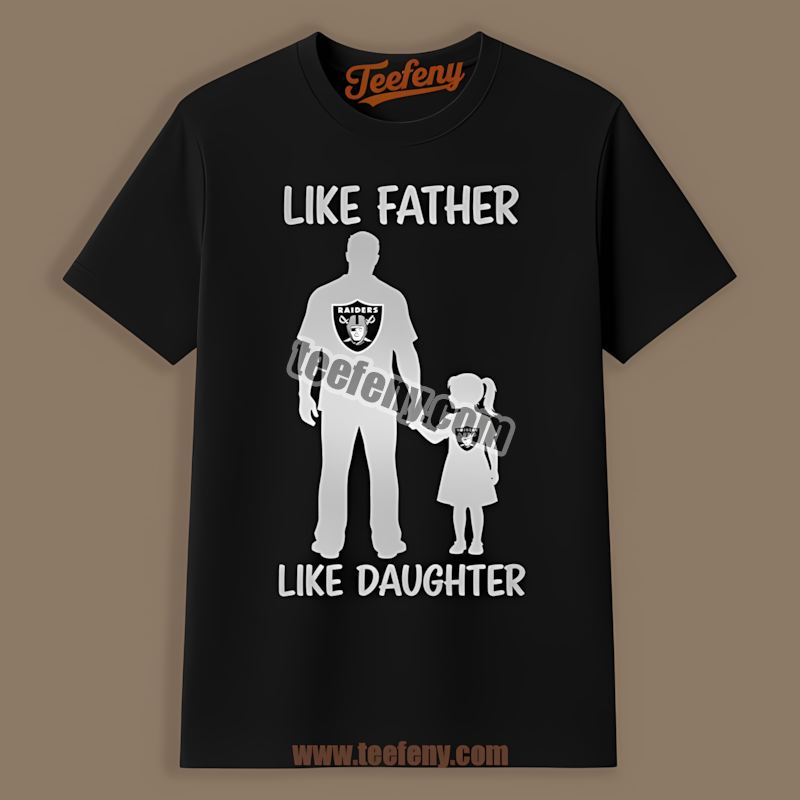 Like Father Like Daughter Las Vegas Raiders Vintage Shirt