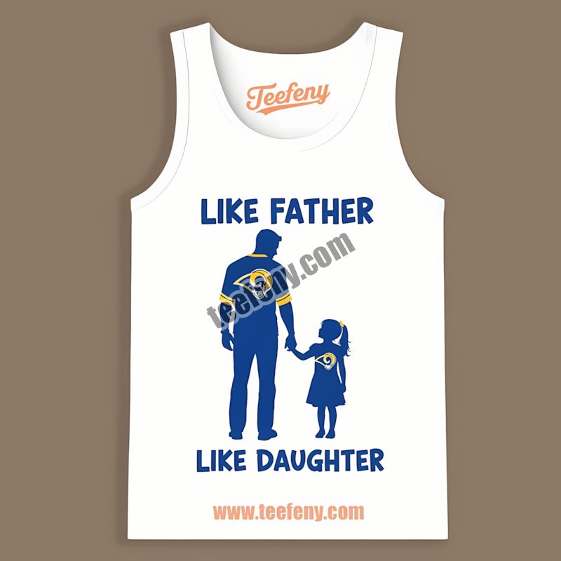 Like Father Like Los Angeles Rams Daughter Color Tanktop Like Father Like Los Angeles Rams Daughter Color Tanktop