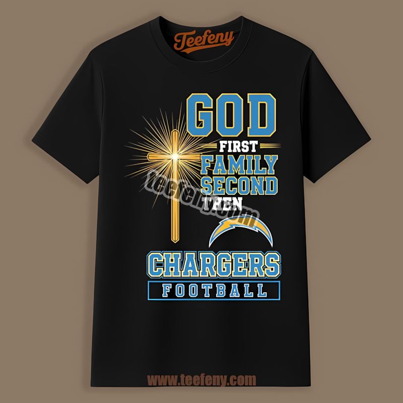 Los Angeles Chargers God Family Football Graphic Shirt