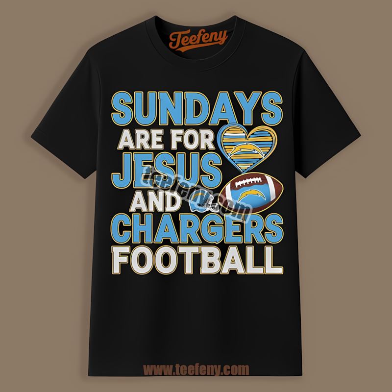 Los Angeles Chargers Sundays Are For Jesus And Football Color Shirt