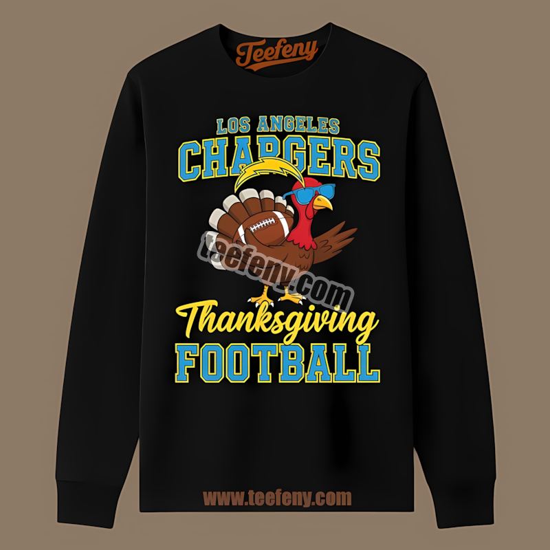 Los Angeles Chargers Thanksgiving Football Turkey Trendy Long Sleeve Los Angeles Chargers Thanksgiving Football Turkey Trendy Long Sleeve