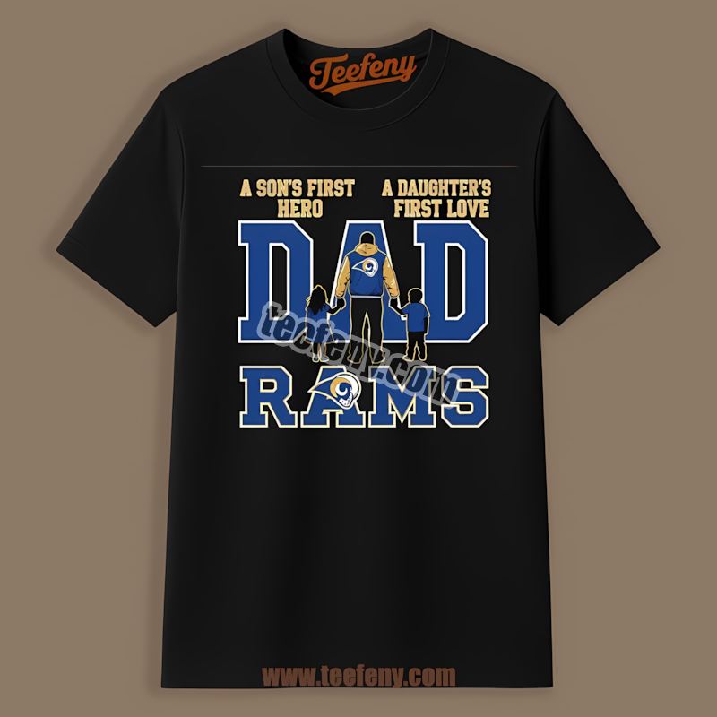 Los Angeles Rams Fathers Day Dad A Sons Hero Daughters Love Shirt