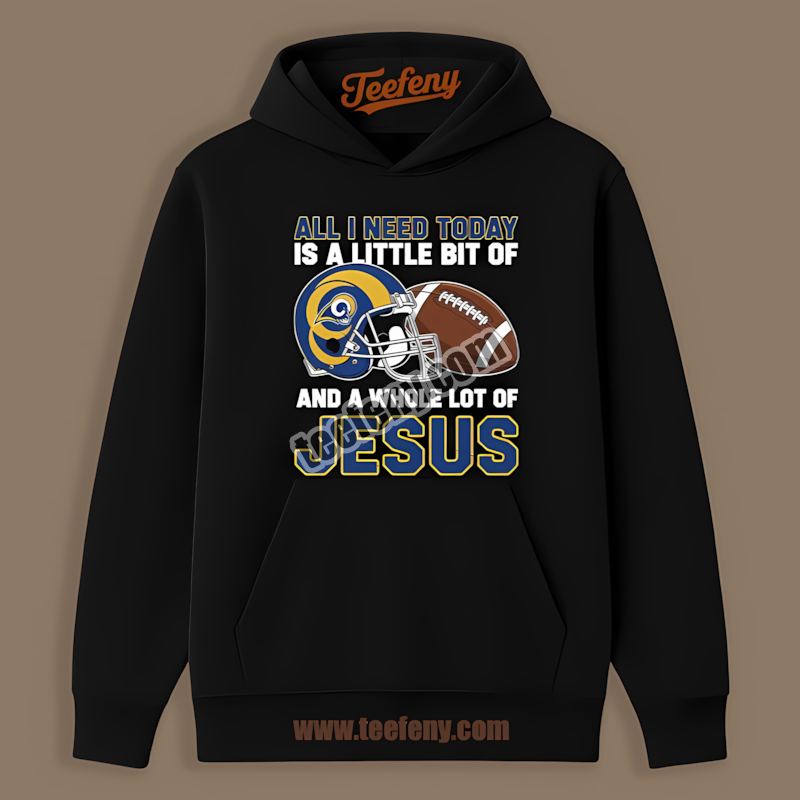 Los Angeles Rams Football And Jesus Faith Hoodie Los Angeles Rams Football And Jesus Faith Hoodie