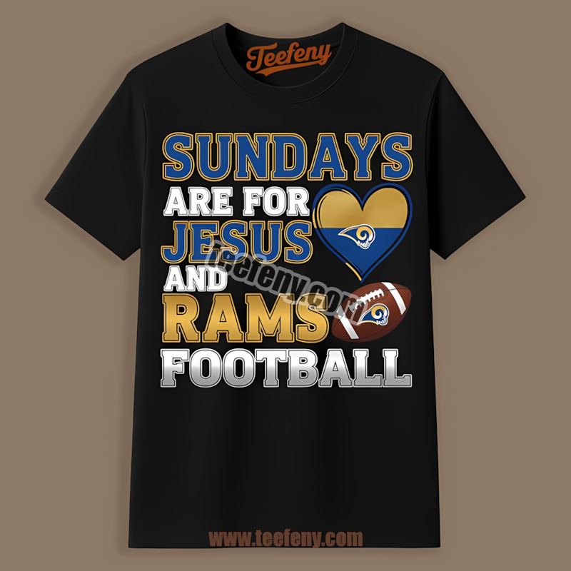 Los Angeles Rams Sundays Are For Jesus And Football Regular Shirt