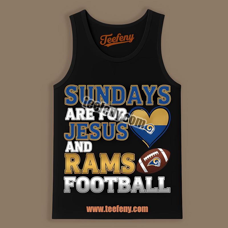Los Angeles Rams Sundays Are For Jesus And Football Regular Tanktop Los Angeles Rams Sundays Are For Jesus And Football Regular Tanktop