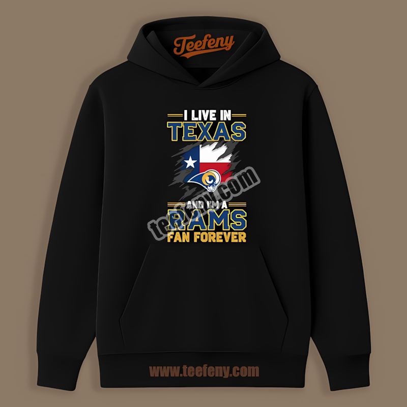 Los Angeles Rams Texas Fan Forever Unisex Hoodie Los Angeles Rams Texas Fan Forever Unisex Hoodie