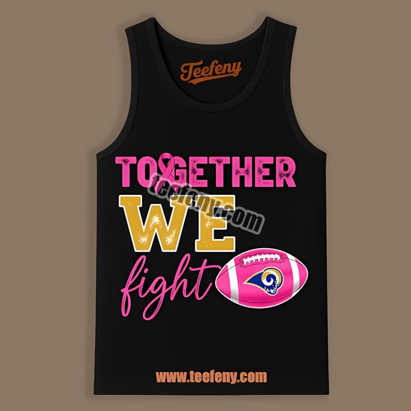 Los Angeles Rams Together We Fight Breast Cancer Awareness Classic Tanktop Los Angeles Rams Together We Fight Breast Cancer Awareness Classic Tanktop