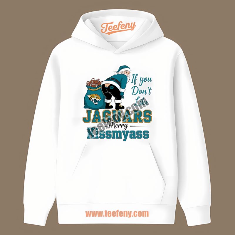 Merry Kissmyass Santa Funny Jacksonville Jaguars Adults Hoodie Merry Kissmyass Santa Funny Jacksonville Jaguars Adults Hoodie