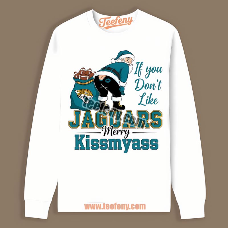 Merry Kissmyass Santa Funny Jacksonville Jaguars Adults Long Sleeve Merry Kissmyass Santa Funny Jacksonville Jaguars Adults Long Sleeve