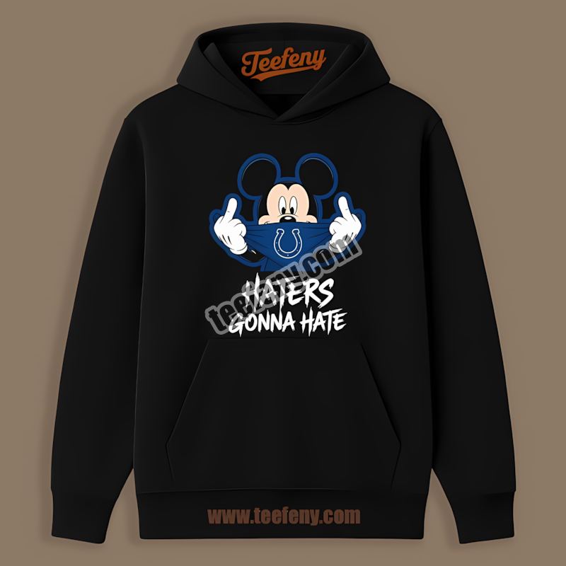 Mickey Haters Gonna Hate Indianapolis Colts Hoodie Mickey Haters Gonna Hate Indianapolis Colts Hoodie