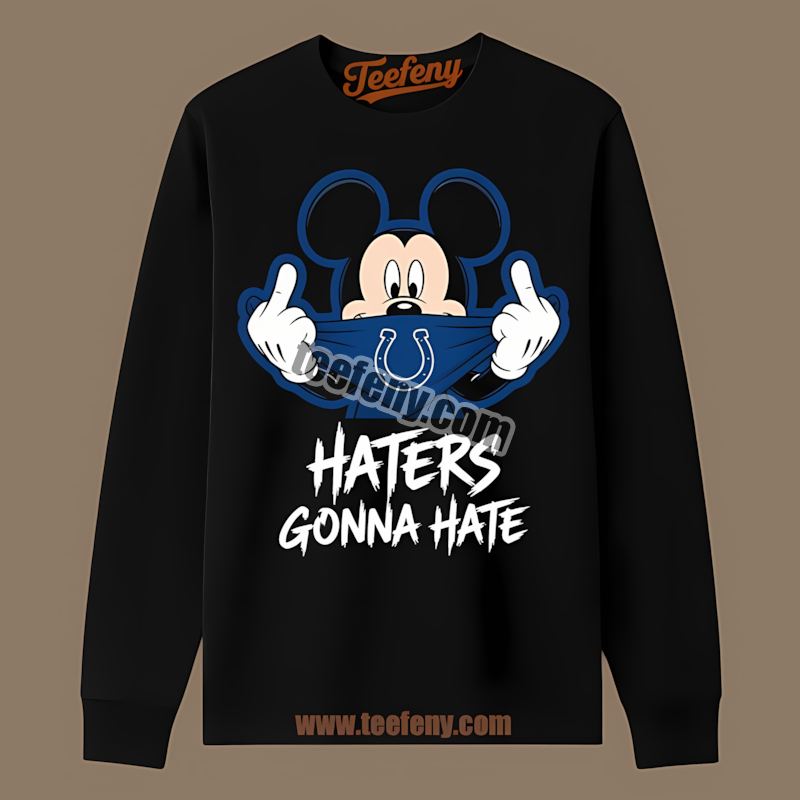 Mickey Haters Gonna Hate Indianapolis Colts Long Sleeve Mickey Haters Gonna Hate Indianapolis Colts Long Sleeve