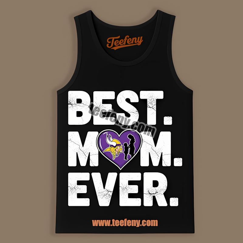 Minnesota Vikings Best Mom Ever Heart Loving Unisex Tanktop Minnesota Vikings Best Mom Ever Heart Loving Unisex Tanktop
