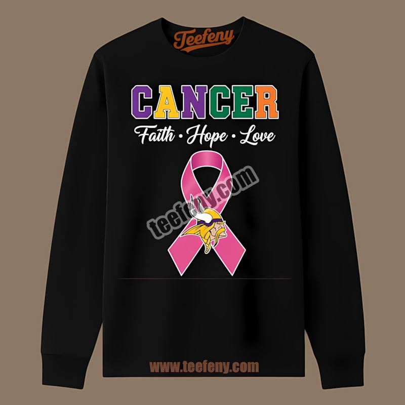 Minnesota Vikings Cancer Awareness Faith Hope Love Classic Long Sleeve Minnesota Vikings Cancer Awareness Faith Hope Love Classic Long Sleeve