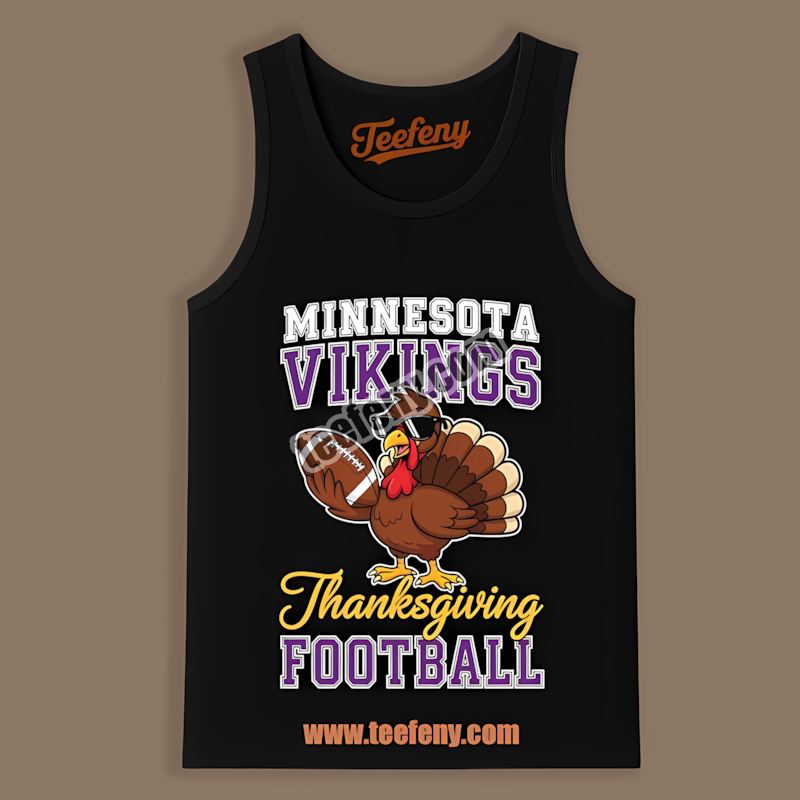 Minnesota Vikings Thanksgiving Football Turkey Classic Tanktop Minnesota Vikings Thanksgiving Football Turkey Classic Tanktop