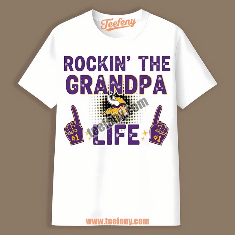 Rockin The Grandpa Life Minnesota Vikings Supporter Regular Shirt